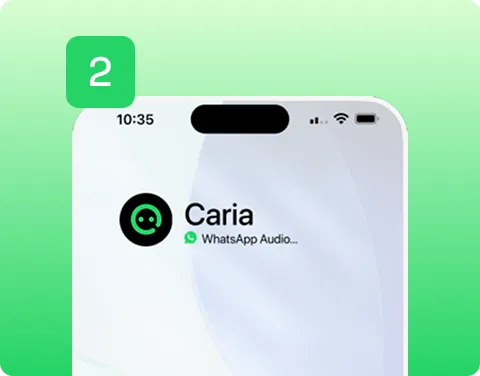 Caria t'appelle et pose des questions pour bien comprendre ton projet
